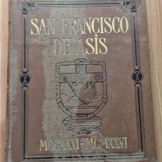 Libros antiguos: SAN FRANCISCO DE ASIS - ILUSTRACIONES JOSÉ BENLLIURE, TEXTOS A. TORRÓ - VALENCIA 1926. Lote 389437389