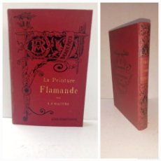 Libros antiguos: EXCEPCIONAL HISTORIA DE LA PINTURA FLAMENCA PRECIOSOS GRABADOS BELLA ENCUADERNACION MAS DE 115 AÑOS. Lote 396625919