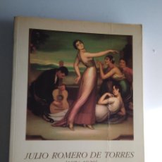 Libros antiguos: JULIO ROMERO DE TORRES 1874-1930. Lote 400916529