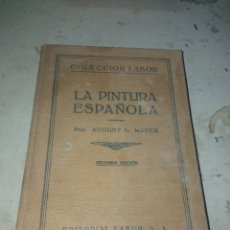 Libros antiguos: LIBRO ANTIGUO. LA PINTURA ESPAÑOLA. Lote 403353169
