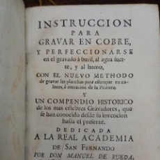 Libros antiguos: INSTRUCCION PARA GRAVAR EN COBRE, Y PERFECCIONARSE... COMPENDIO HISTORICO. JOACHIM IBARRA, 1761
