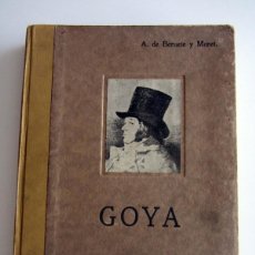 Libros antiguos: GOYA. A. DE BERUETE Y MORET 1928 BUEN EJEMPLAR. EXCELENTES LÁMINAS.