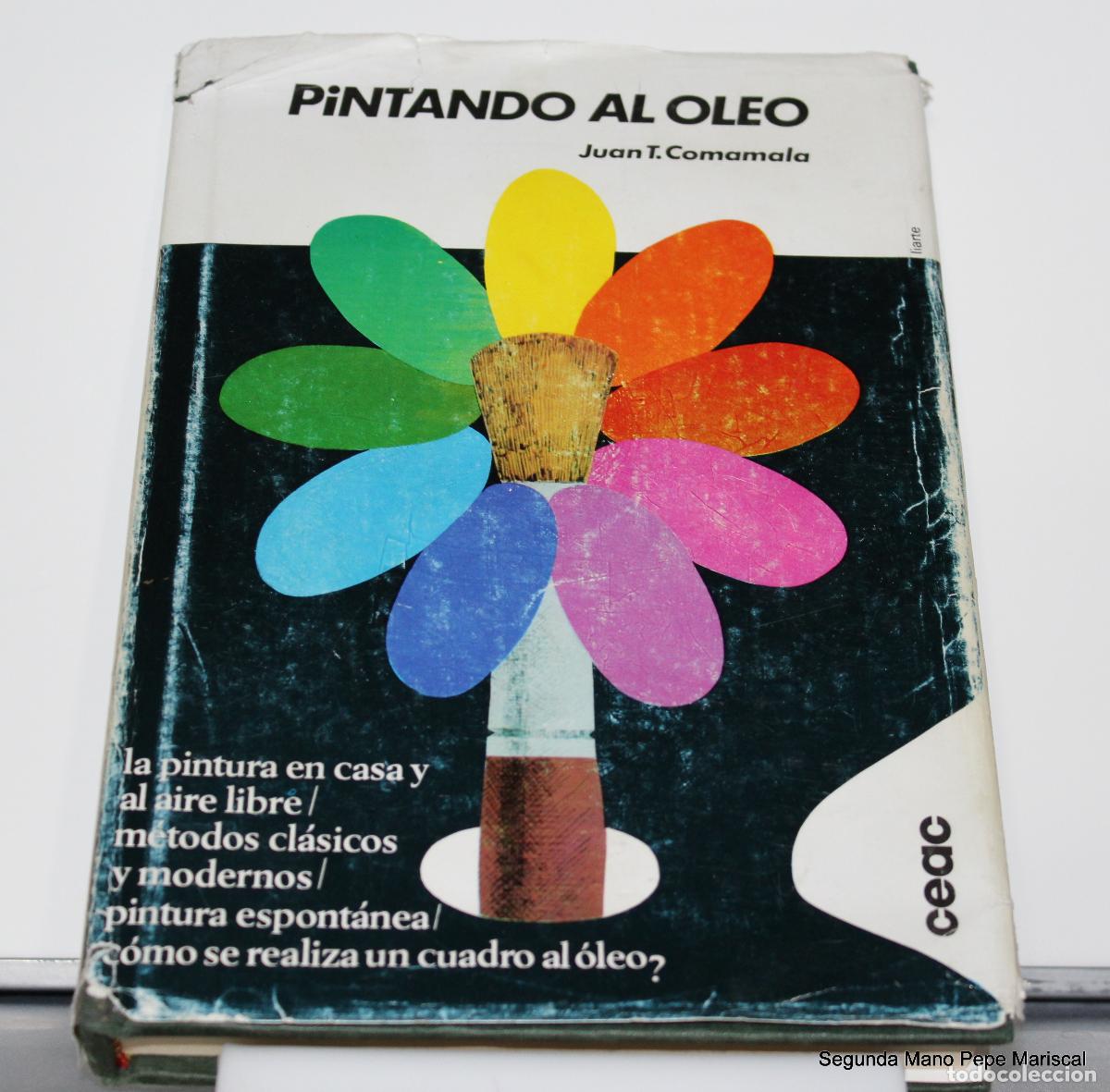 Libros antiguos: pintando al oleo - Juan T. Comamala - Foto 1
