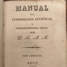 Libros antiguos: 1831 MANUAL DE CURIOSIDADES ARTÍSTICAS Y ENTRETENIMIENTOS ÚTILES