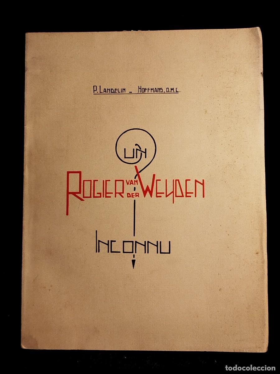 Libros antiguos: 1948. Un Rogier Van der Weyden Inconnu. Hoffmans. - Foto 1
