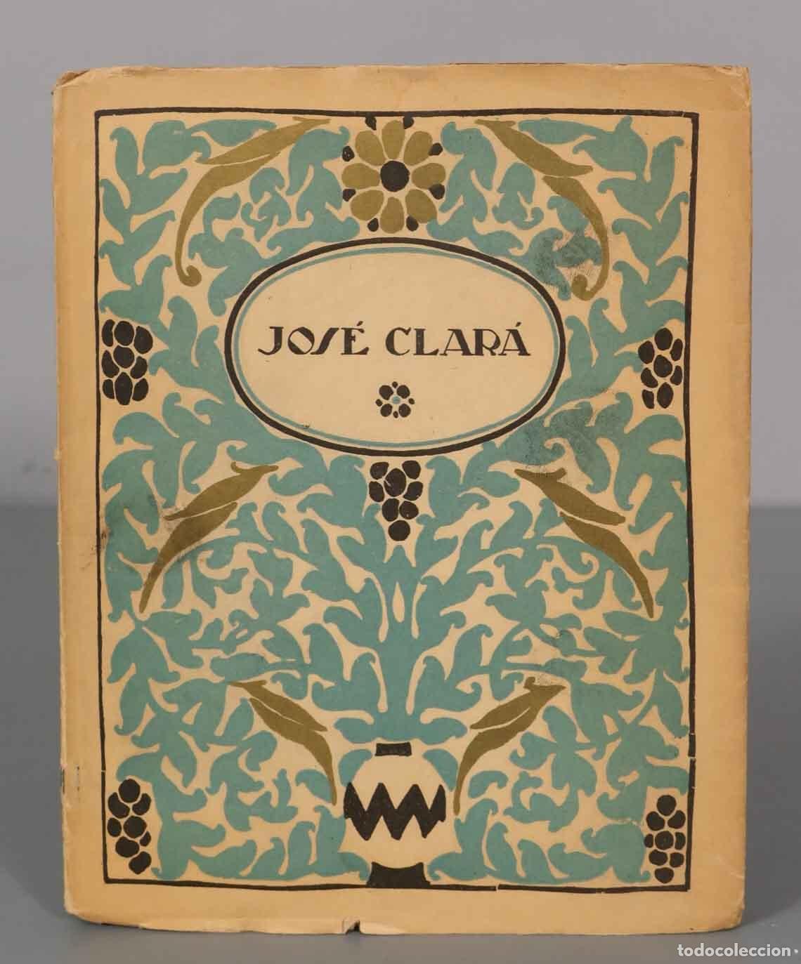 Libros antiguos: JOS&Eacute; FRANC&Eacute;S : JOS&Eacute; CLAR&Aacute; - Foto 1