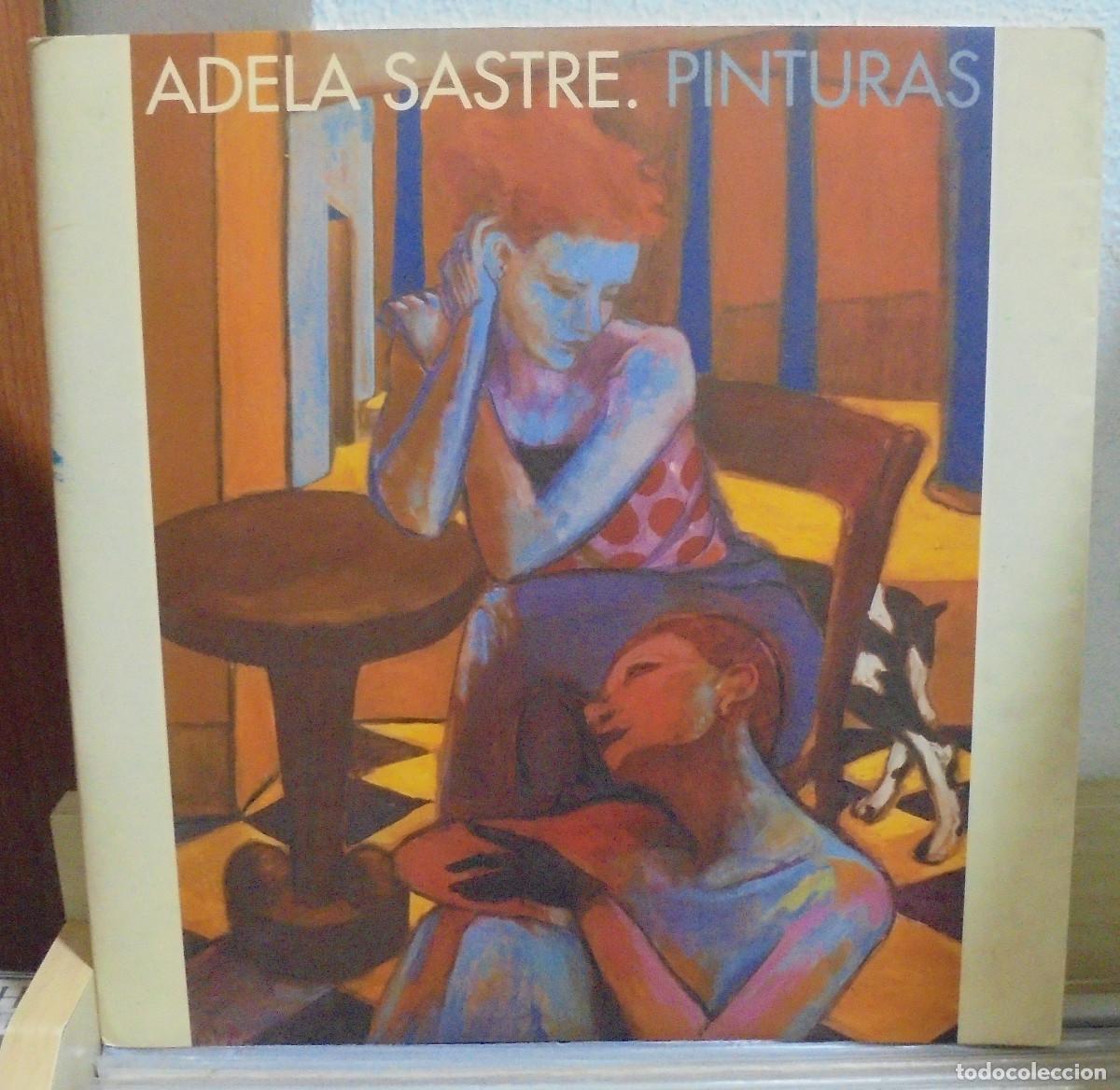 Libros antiguos: Adela Sastre, pinturas - Foto 1