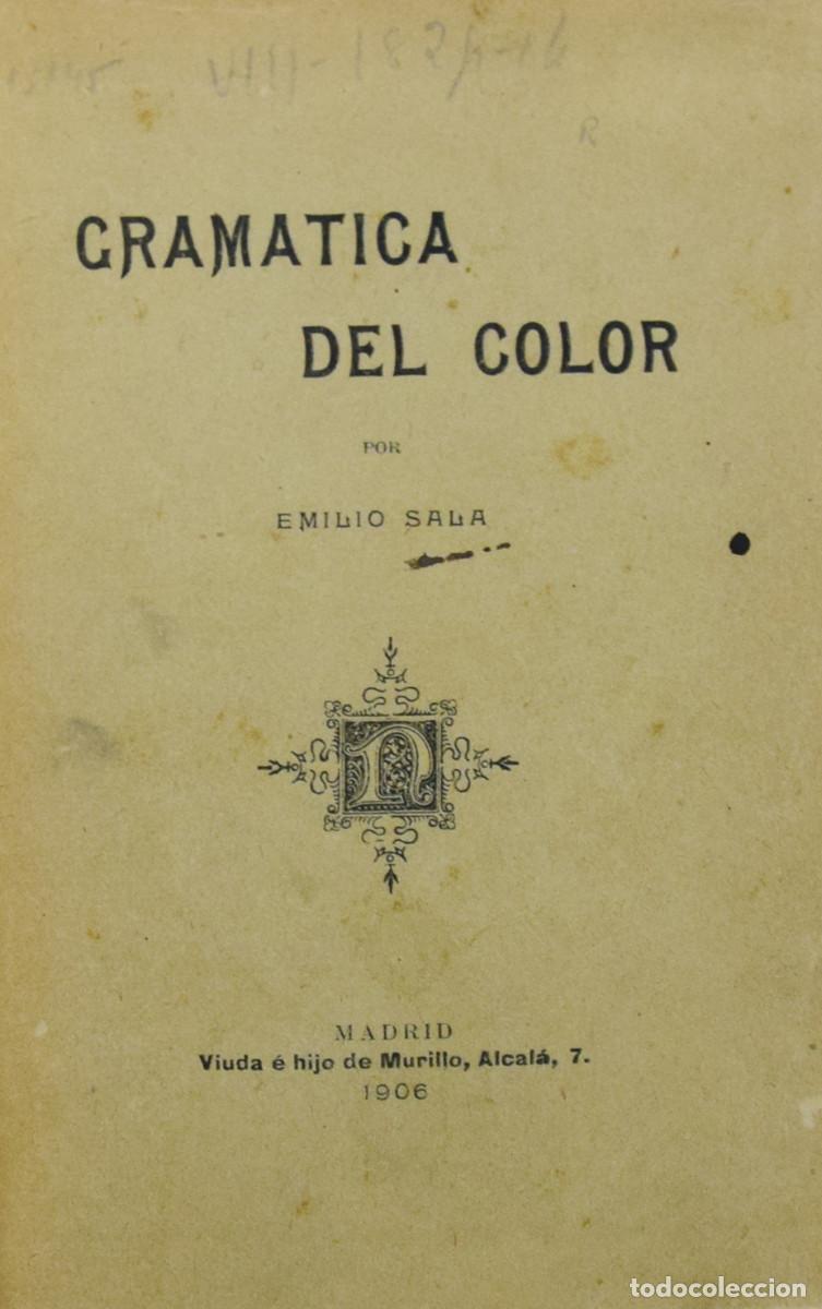 Libros antiguos: GRAM&Aacute;TICA DEL COLOR - Emilio SALA - Foto 1