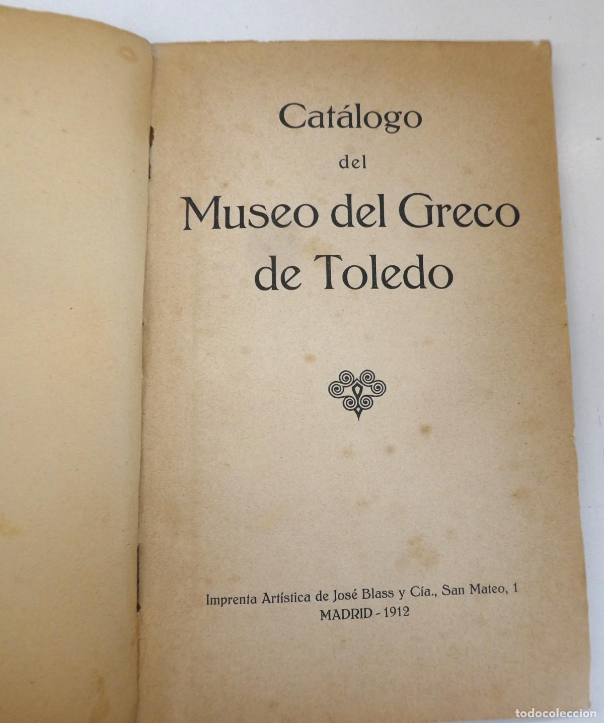 Libros antiguos: CAT&Aacute;LOGO DEL MUSEO DEL GRECO DE TOLEDO - 1912 - Foto 2