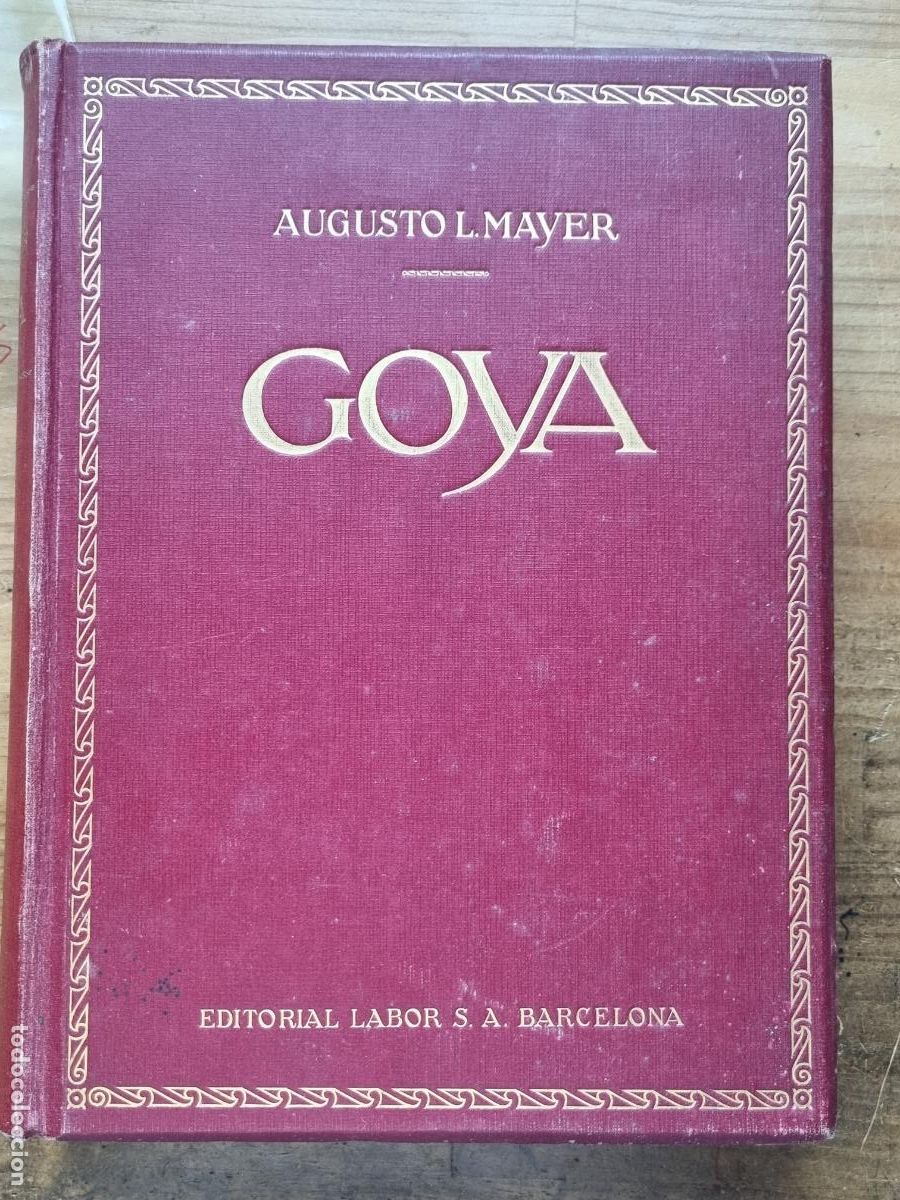 Libros antiguos: FRANCISCO DE GOYA - L. MAYER - EDITORIAL LABOR 1925