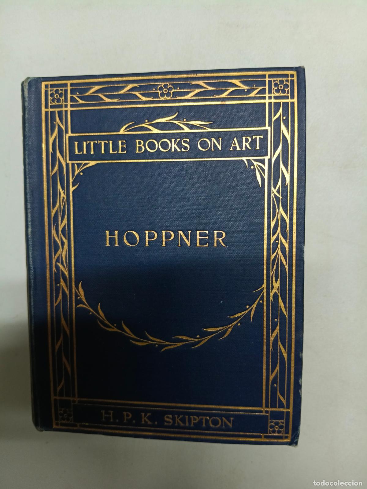 Libros antiguos: John Hoppner ... With forty illustrations (Little Books on Art.) Hardcover &ndash; 1 Jan. 1905