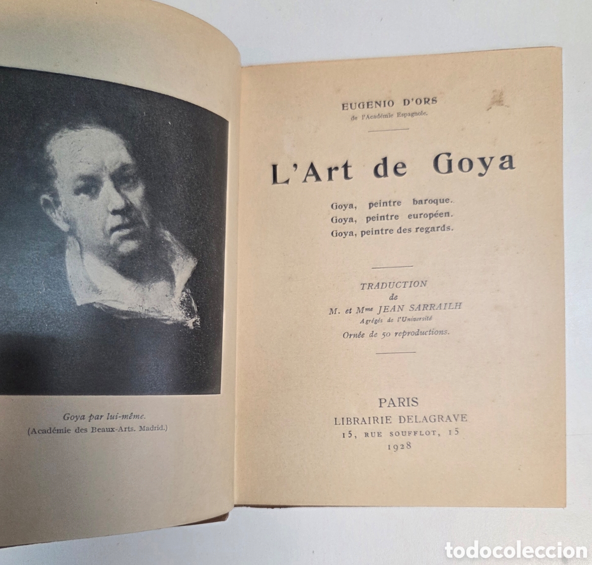 Libros antiguos: L'Art de Goya. Eugenio d'Ors. 1928