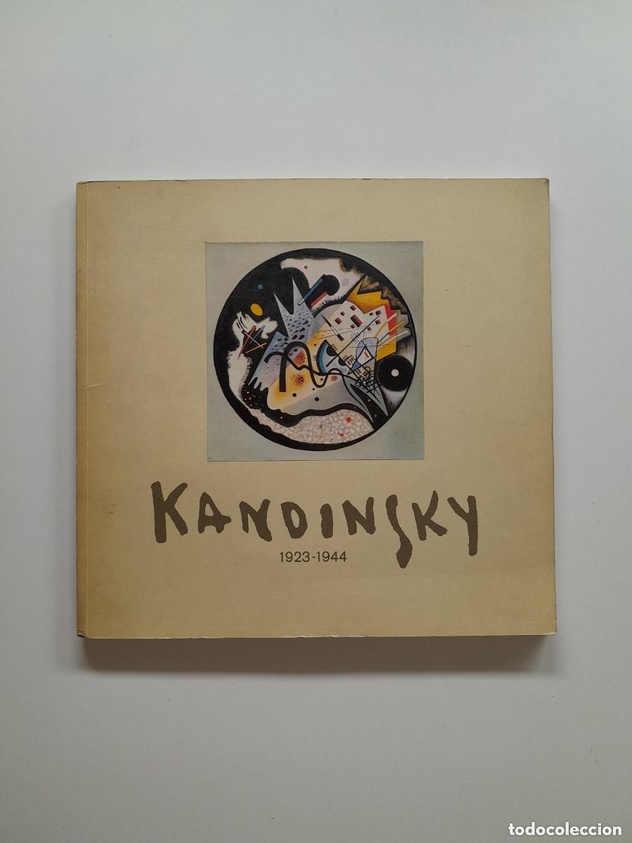 Libros antiguos: KANDINSKY, 1923-1944 - DIEGO LARA (1979)