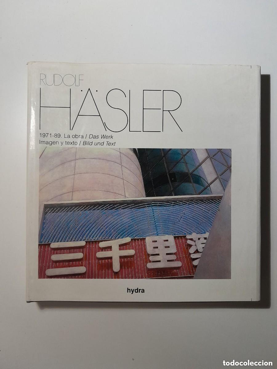 Libros antiguos: RUDOLF H&Auml;SLER. 1971-89: LA OBRA - RUDOLF H&Auml;SLER (HYDRA, 1989) EJEMPLAR FIRMADO POR EL ARTISTA