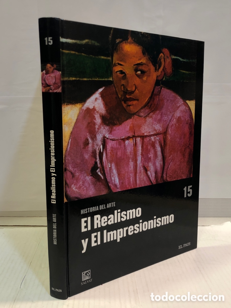 Libros antiguos: El Pa&iacute;s. Historia del arte 15. El realismo y el impresionismo
