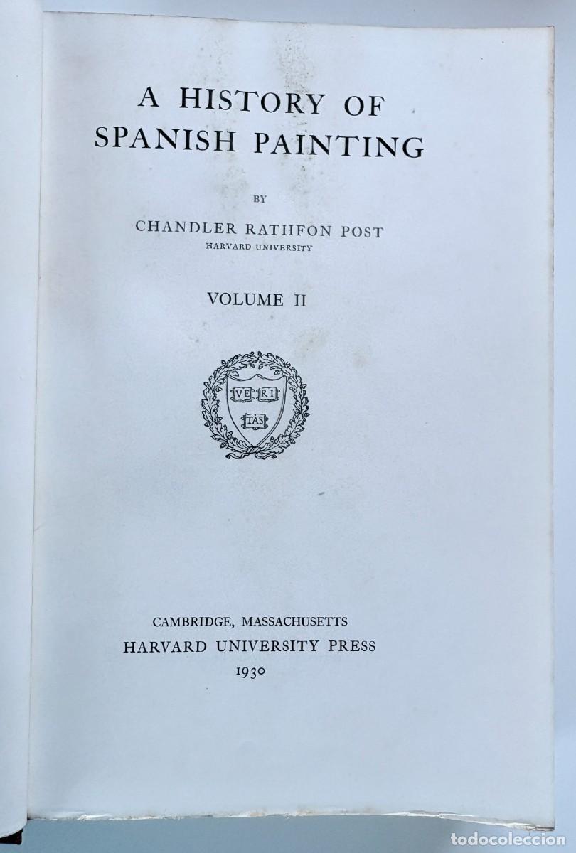 Libros antiguos: Chandler Rathfon Post, A History of Spanish Painting. Volume II, Harvard University Press, 1930