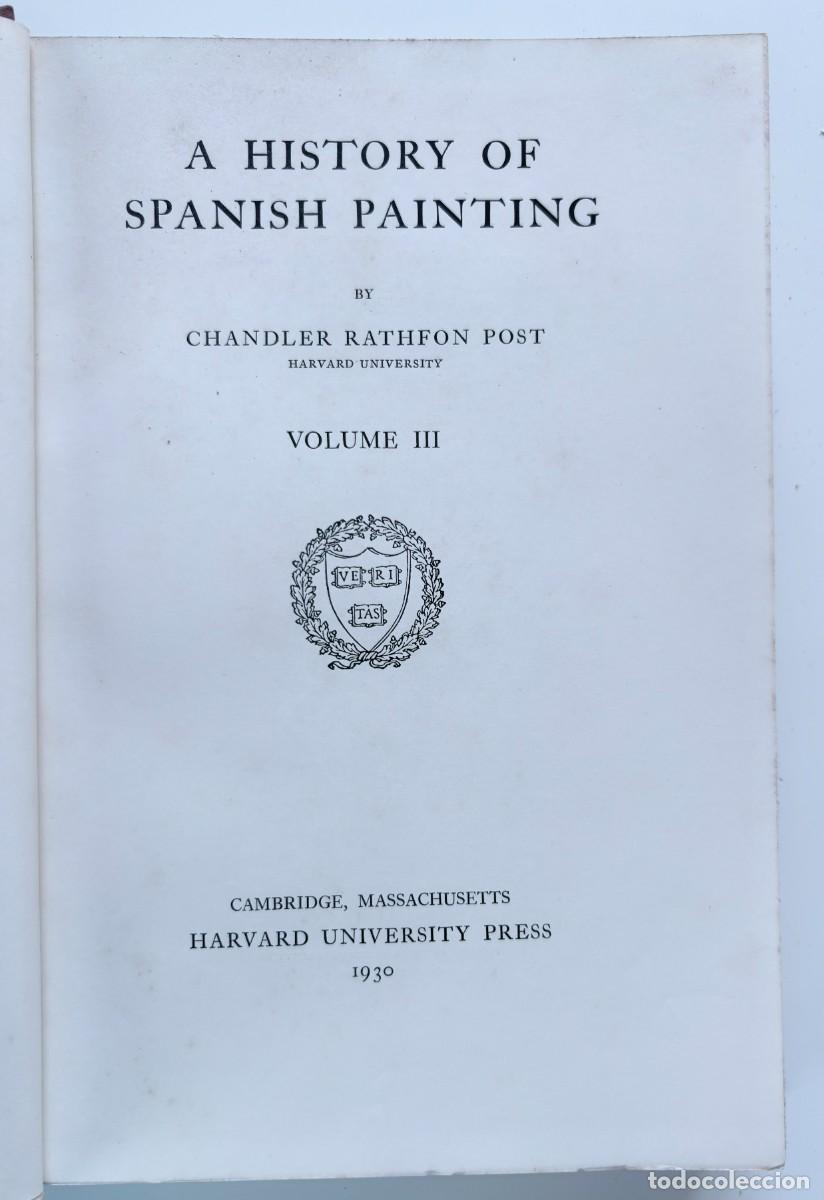 Libros antiguos: Chandler Rathfon Post, A History of Spanish Painting. Volume III, Harvard University Press, 1930