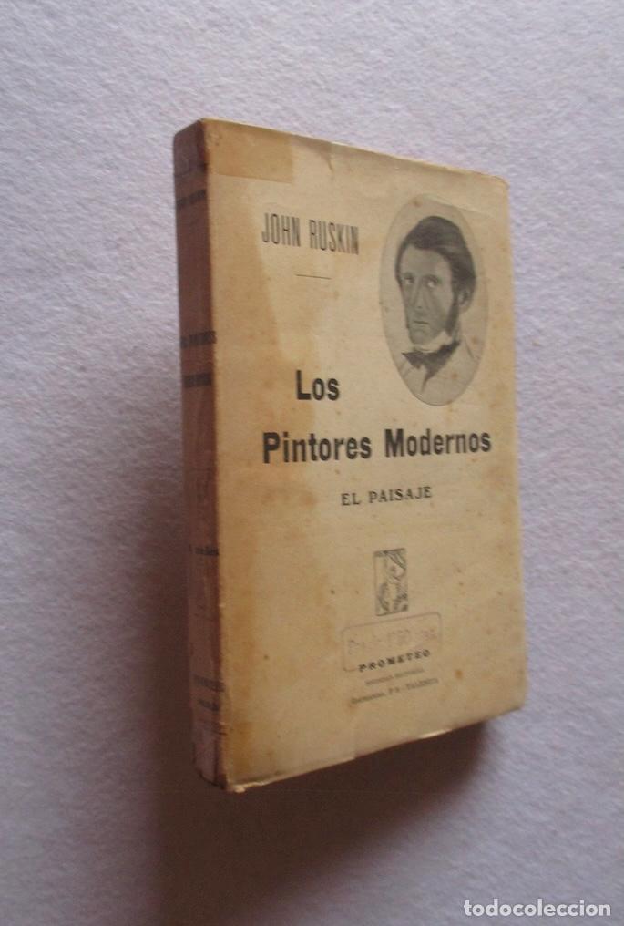 Libros antiguos: LOS PINTORES MODERNOS - EL PAISAJE - JOHN RUSKIN