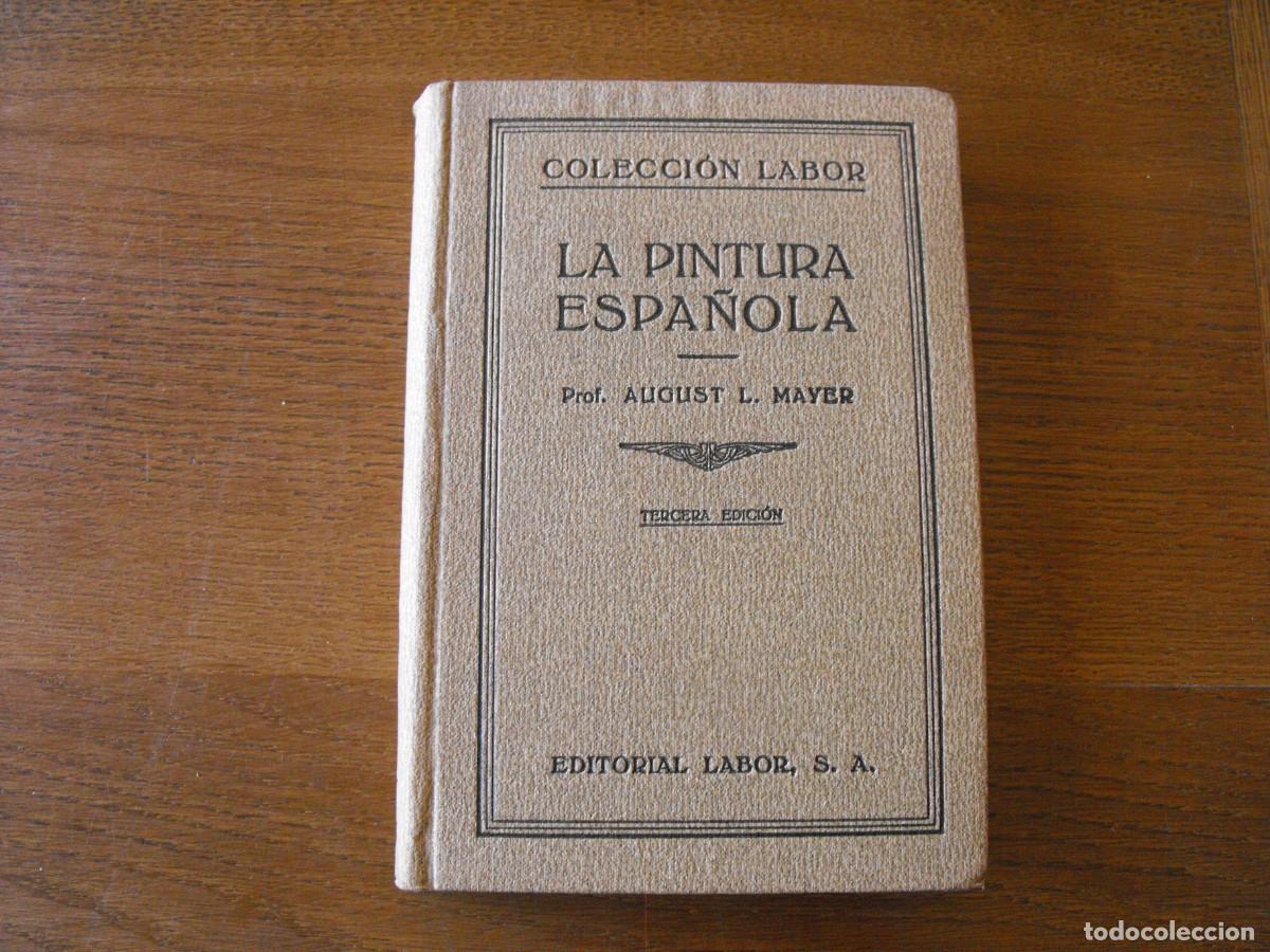 Antiquarische B&uuml;cher: Mayer, August L. La Pintura Espa&ntilde;ola. Ed. Labor, S.A. 1926.