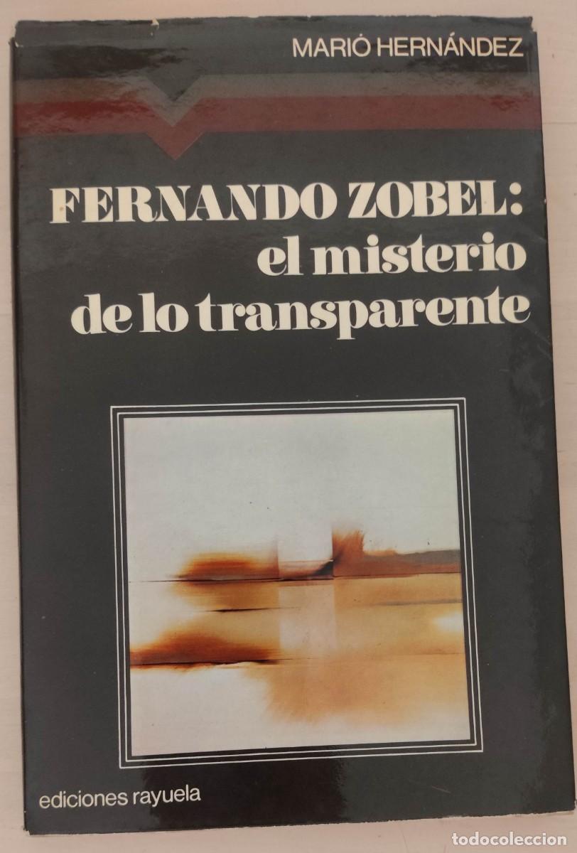 Antiquarische B&uuml;cher: Mario Hern&aacute;ndez: Fernando Zorbel: el misterio de lo transparente. Firmado por Zobel