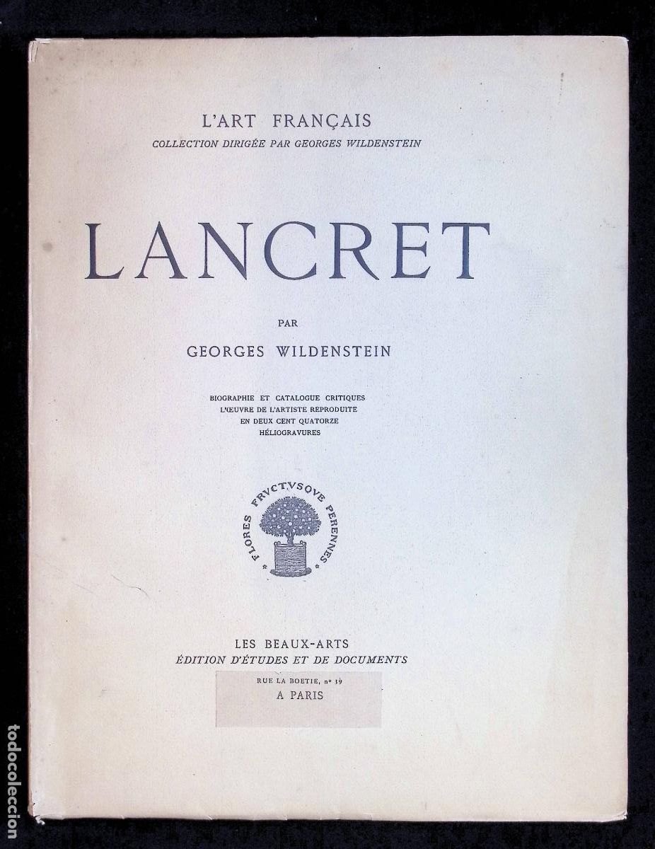 Libros antiguos: LANCRET. Biographie et catalogue critiques, l'oeuvre de l'artiste reproduite en deux cent quatorze h