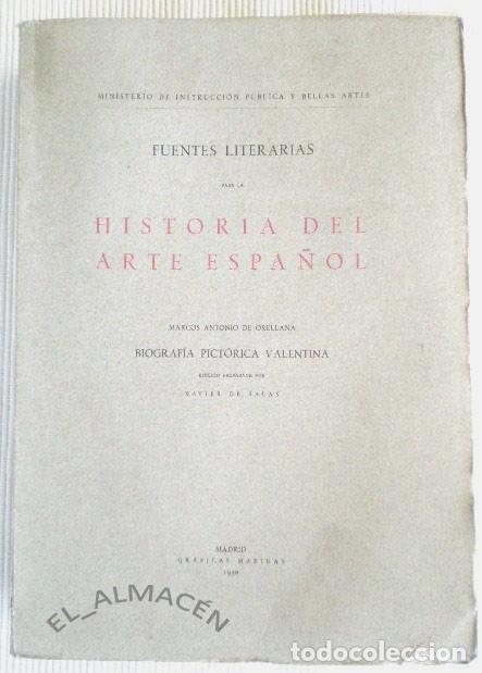 Libros antiguos: FUENTES LITERARIAS PARA LA HISTORIA DEL ARTE ESPA&Ntilde;OL. (MARCOS ANT&ordm; DE ORELLANA, 1930) SIN USAR