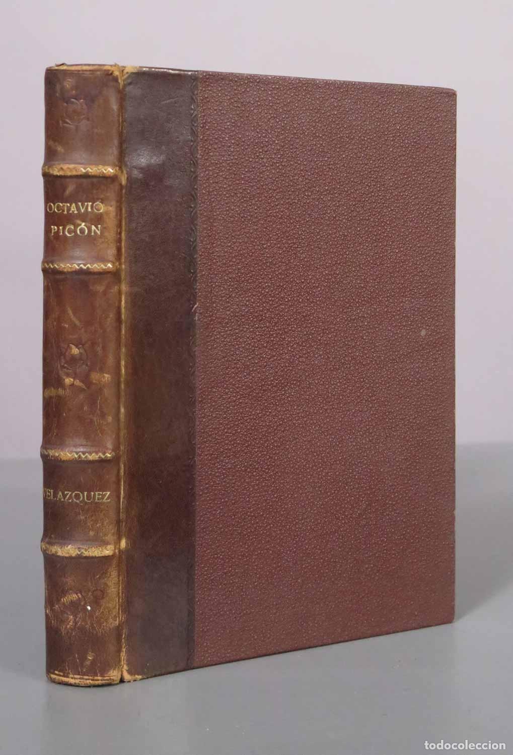 Libros antiguos: VIDA Y OBRAS DE DON DIEGO VELAZQUEZ JACINTO OCTAVIO PICON 1899