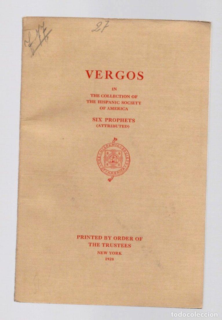 Libros antiguos: VERGOS IN THE COLLECTION OF THE HISPANIC SOCIETY OF AMERICA. SIX PROPHETS, 1928