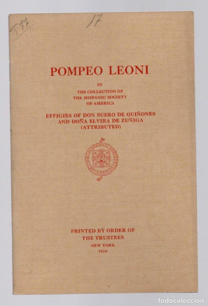 Libros antiguos: POMPEO LEONI IN THE COLLECTION OF THE HISPANIC SOCIETY OF AMERICA. EFFIGIES OF DON SUERO DE QUI&Ntilde;ONES