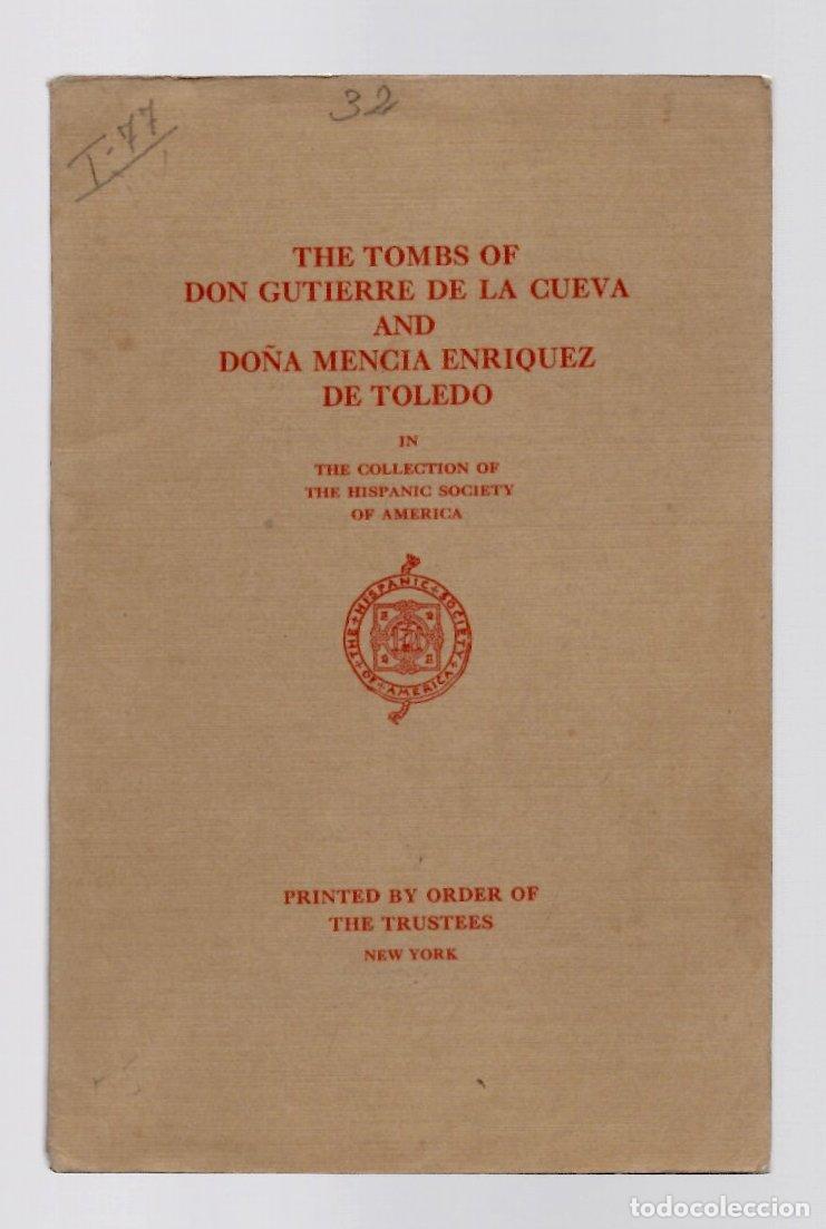 Old books: THE TOMBS OF DON GUTIERRE DE LA CUEVA AND DO&Ntilde;A MENCIA ENRIQUEZ DE TOLEDO, 1927
