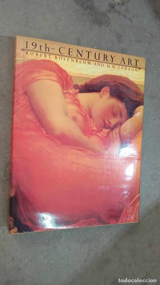 Libros antiguos: 19 th- Century Art -Robert Rosenbum and H.W.Janson (ingl&eacute;s)