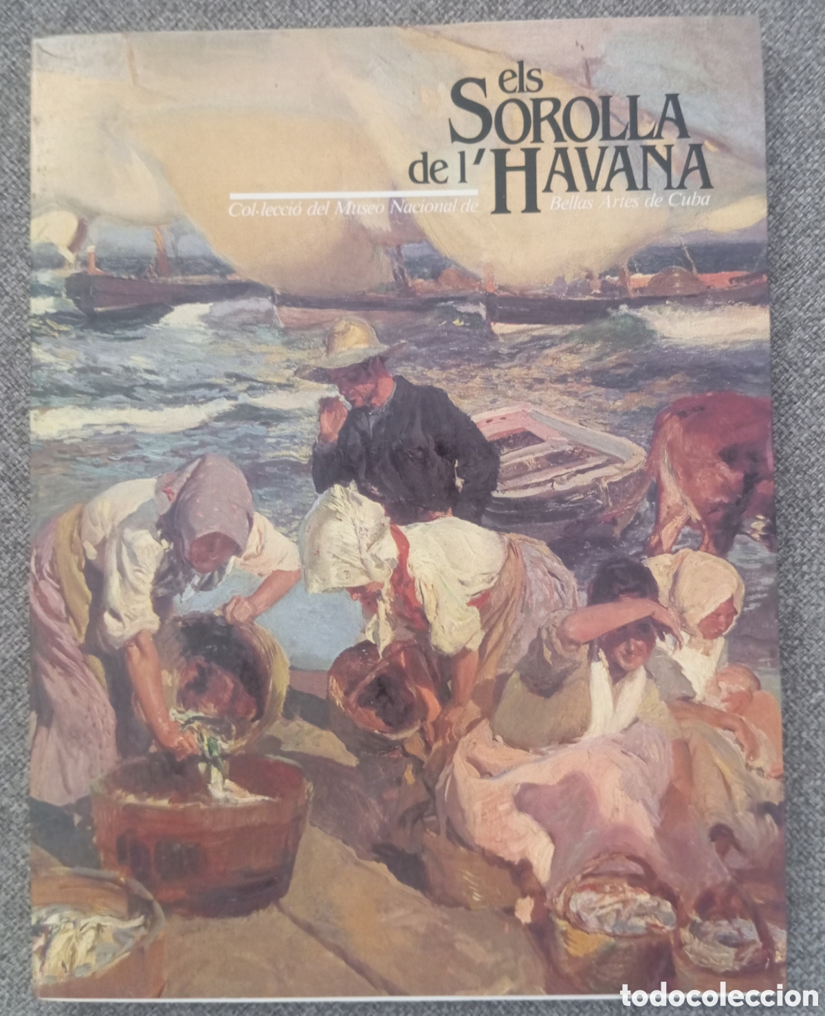 Libros antiguos: ELS SOROLLA DE L HABANA