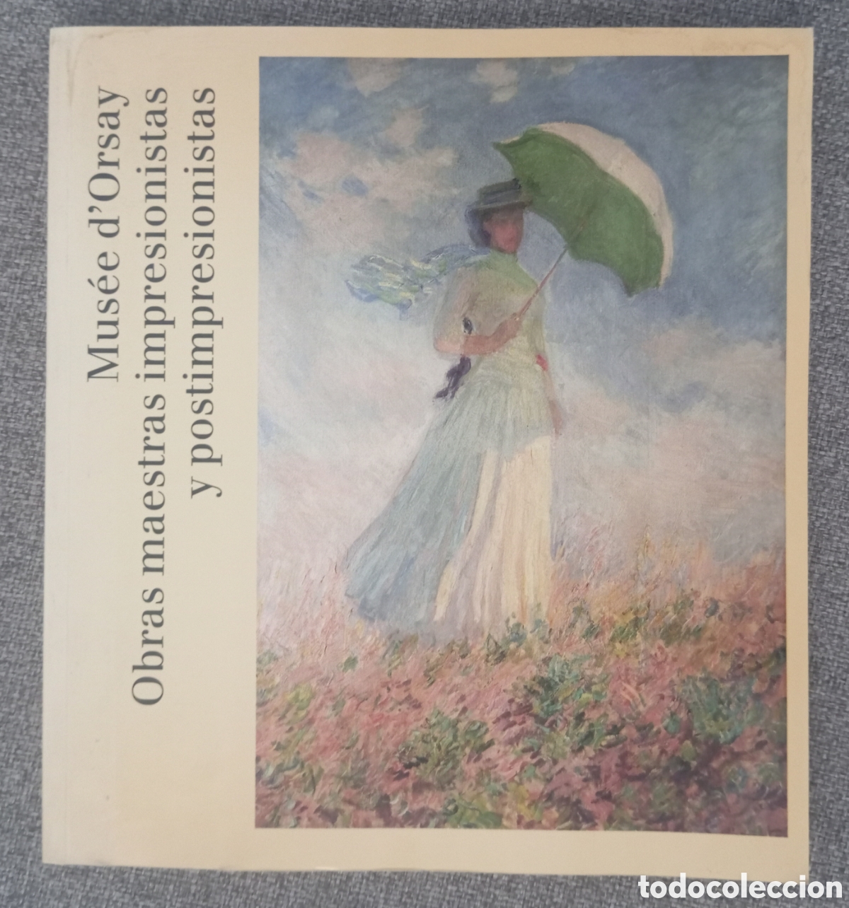 Libros antiguos: MUSEE D ORSAY OBRAS MAESTRAS IMPRESIONISTAS Y POST