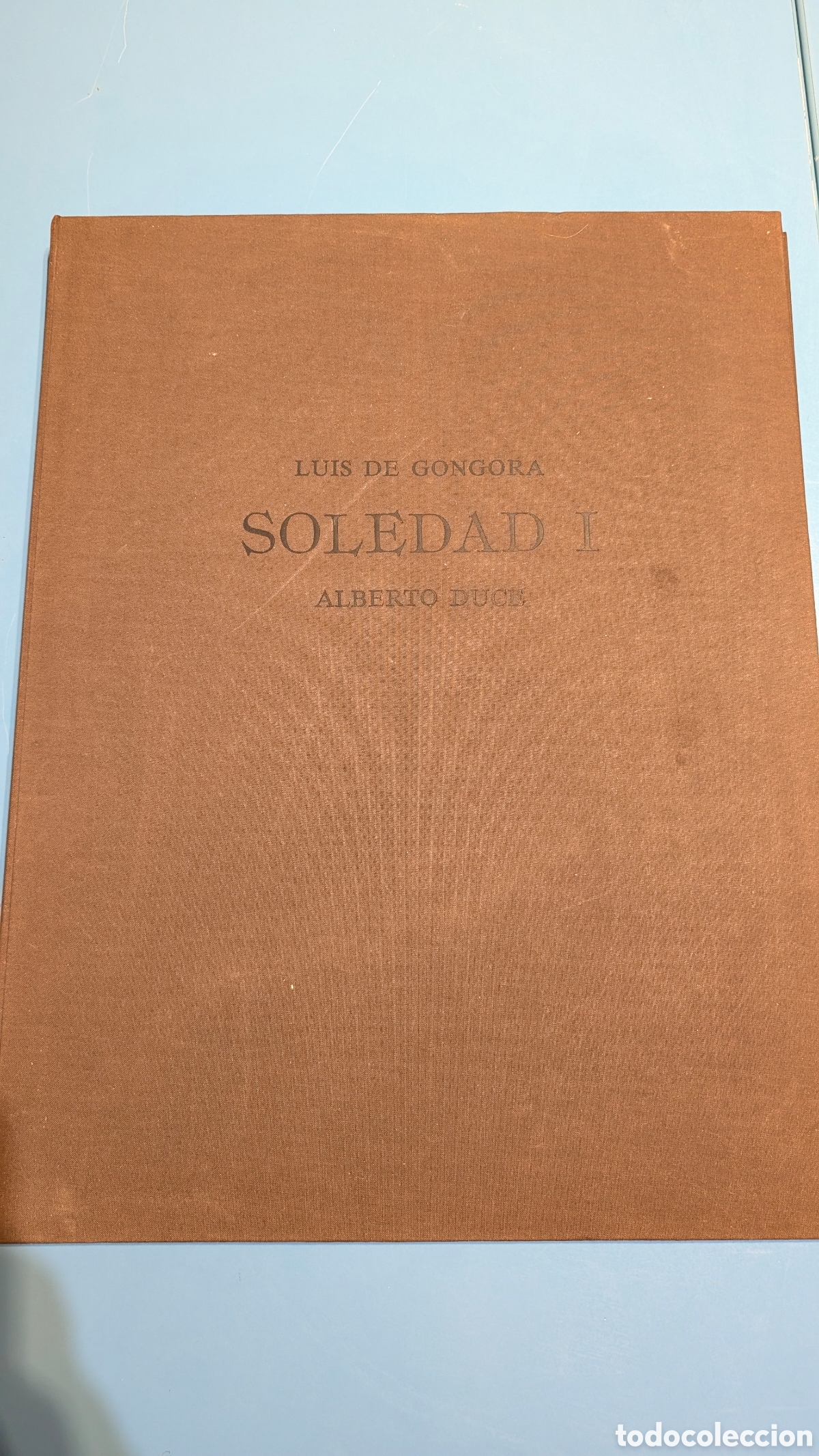 Libros antiguos: G&Oacute;NGORA: Soledad I (1983). 13 Grabados Originales FIRMADOS por Alberto Duce. Ed. N&ordm; 111