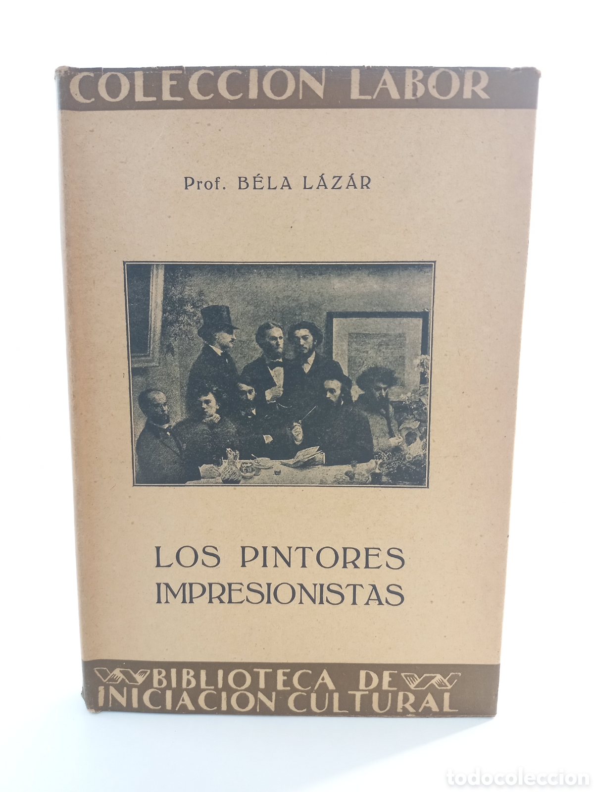 Libros antiguos: Los pintores impresionistas. Bela Lazar. Labor, colecci&oacute;n Labor, ilustrado.