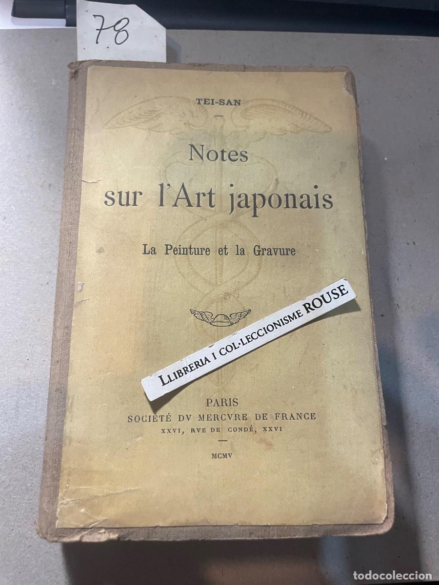 Libros antiguos: JAP&Oacute;N - TEI-SAN - NOTES SUR L'ART JAPONAIS LA PINTURE ET LA GRAVURE - PARIS SOCI&Eacute;T&Eacute; DU MERCURE DE F