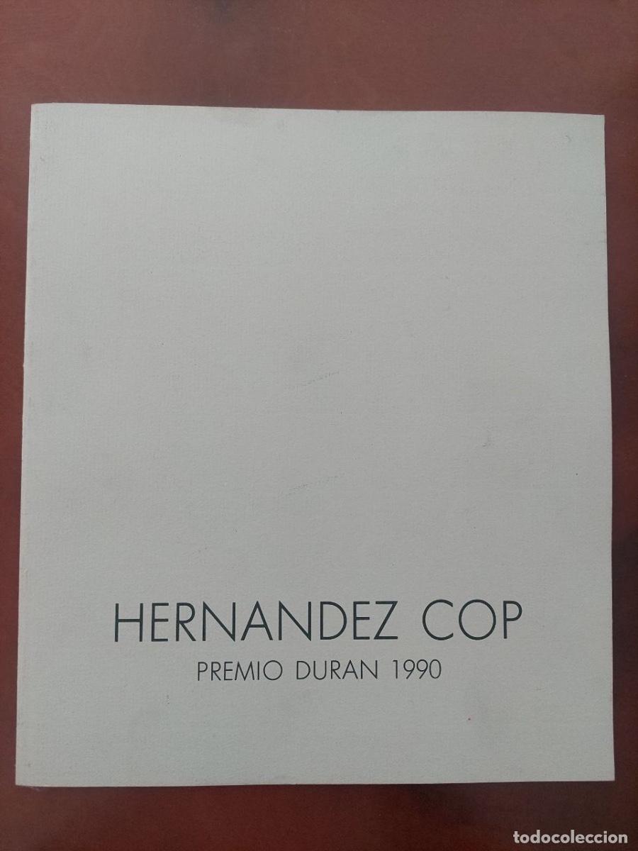 Libros antiguos: Hern&aacute;ndez Cop - Pintado en el sureste. &Oacute;leos, pasteles y dibujos. Premio Dur&aacute;n 1990