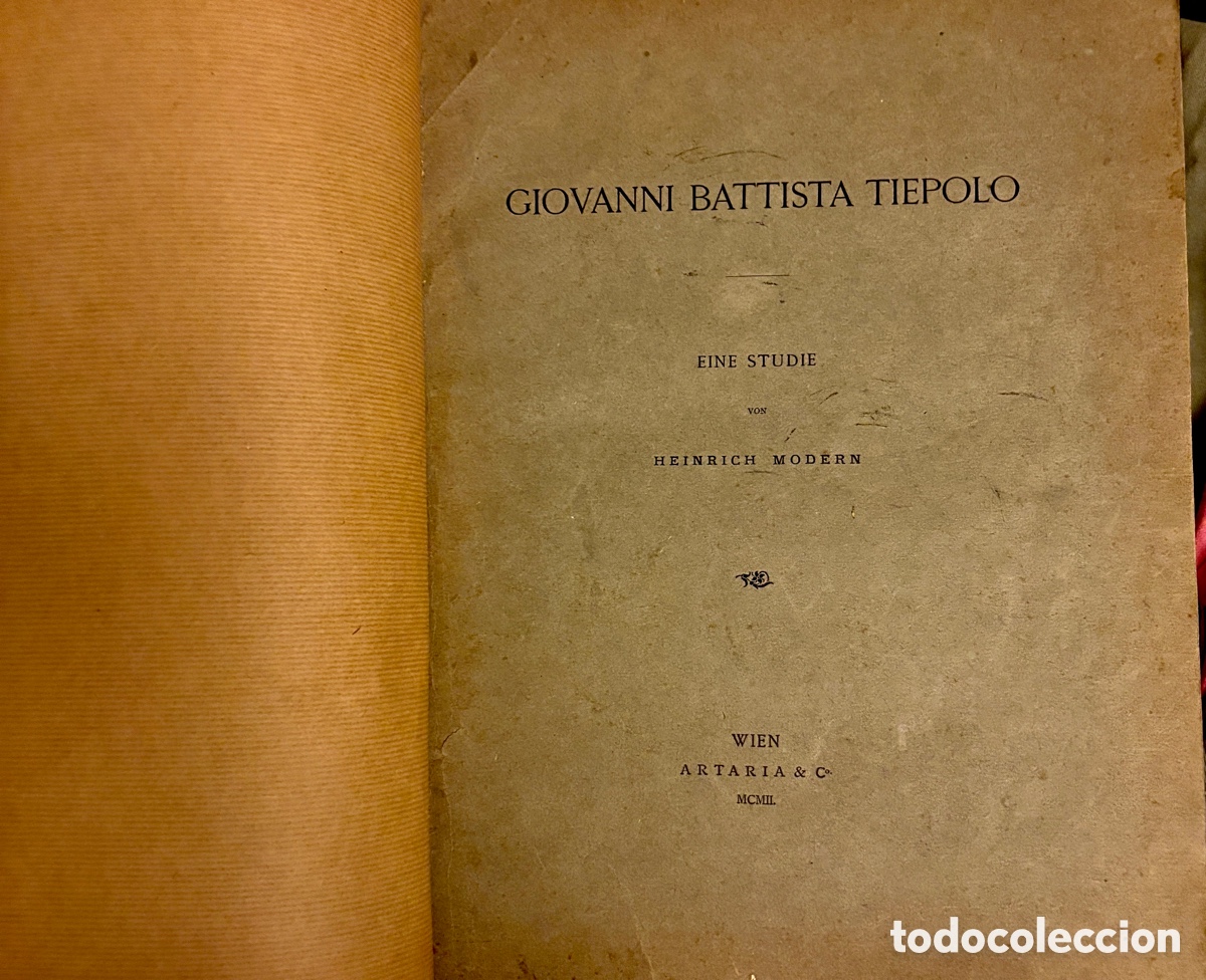 Libros antiguos: Giovanni Battista Tiepolo - Heinrich Modern. Edici&oacute;n Limitada 400 Copes. Artaria Wien Antique Book