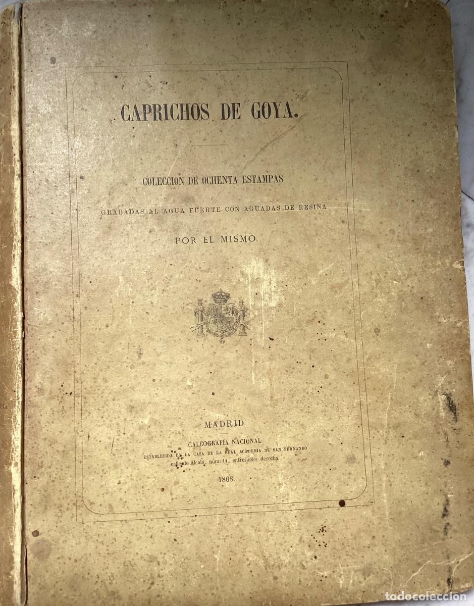 Libros antiguos: Los caprichos De Goya , tercera edici&oacute;n 1869