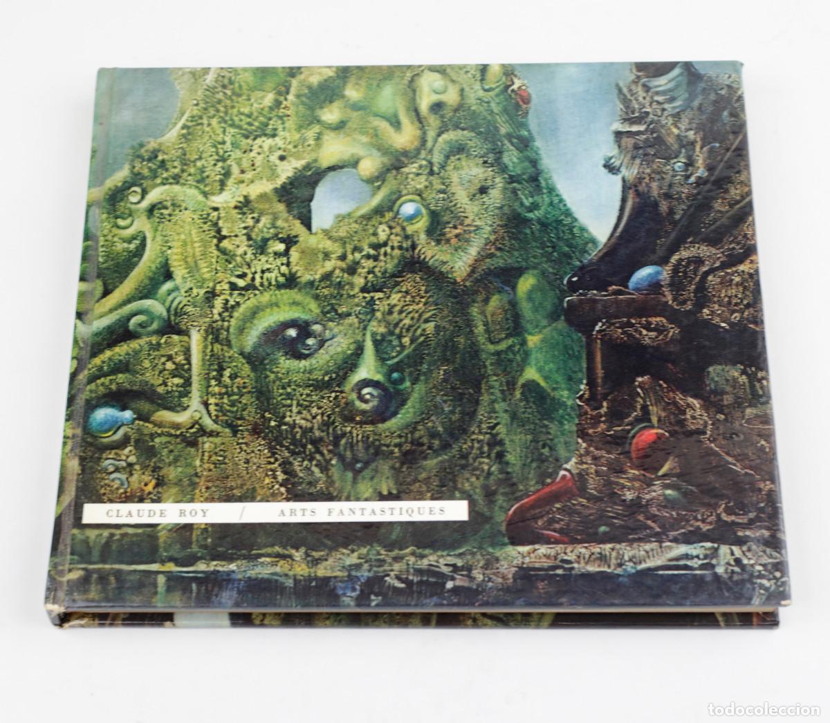 Libros antiguos: ARTS FANTASTIQUES, Claude Roy. Delpire ed. 1960.
