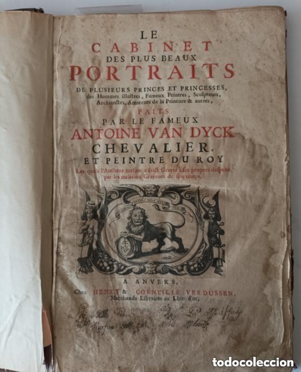 Livros antigos: VAN DYCK,LE CABINET DES PLUS BEAUX PORTRAITS DE PLUSIEURS PRINCES ET PRINCESSES, A&Ntilde;O 1720 Van Dyck