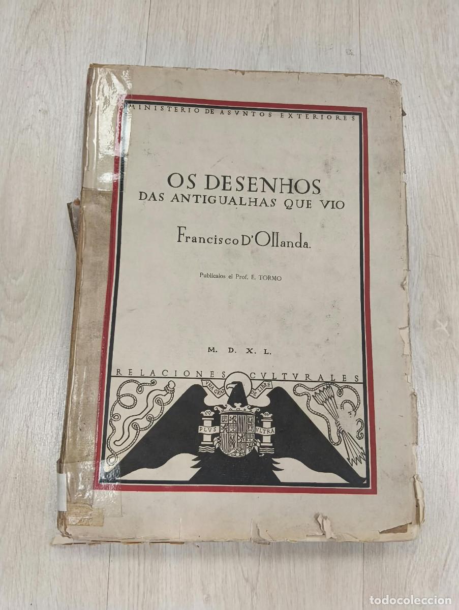 Libros antiguos: Os sesenhos das antigualhas que vio Francisco D'Ollanda, pintor portug&uacute;es (1539-1540)