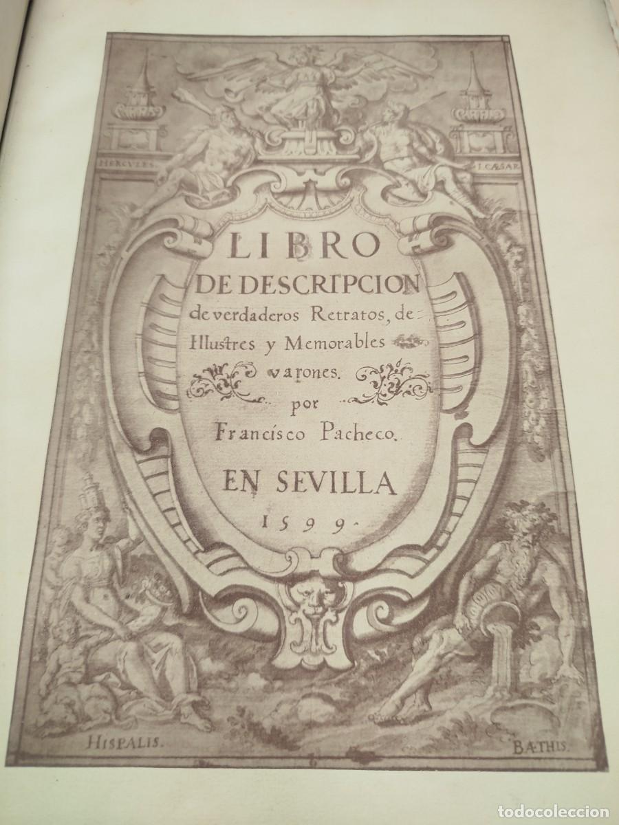 Libros antiguos: LIBRO DESCRIPCION DE RETRATOS DE ILUSTRES VARONES FRANCISCO PACHECO 1599