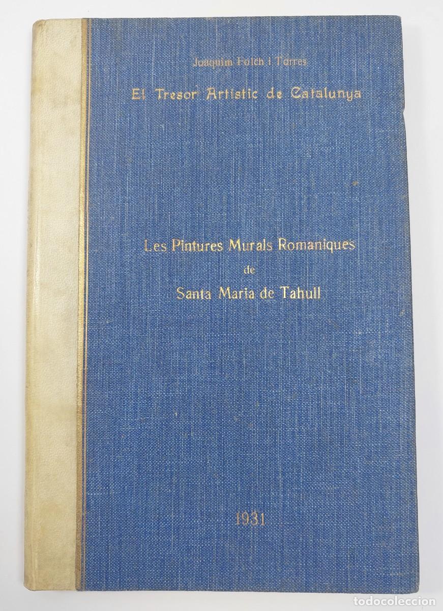 Libros antiguos: J. Folch i Torres. Les pintures murals rom&agrave;niques de Santa M.&ordf; de Tahull - Paper jap&oacute; 1/20ex