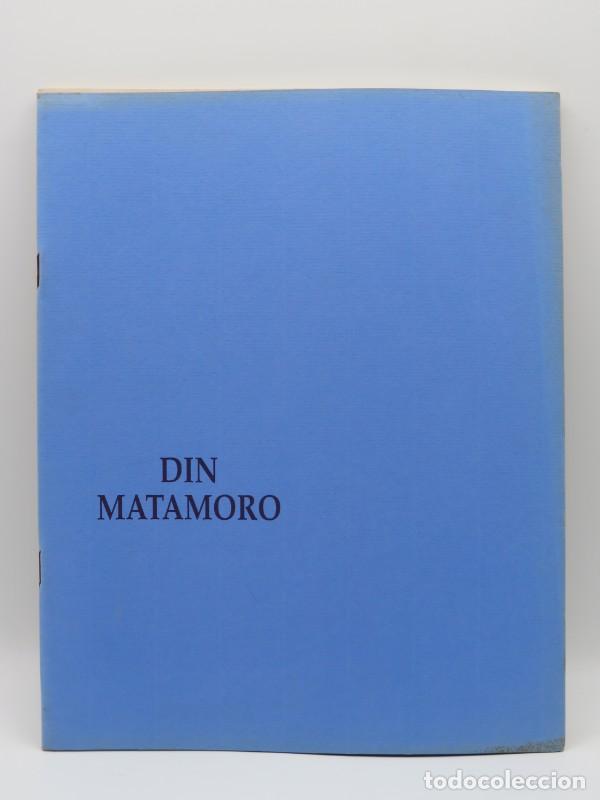 Old books: Din Matamoro. Catalogo de Exposicion - Xunta de Galicia