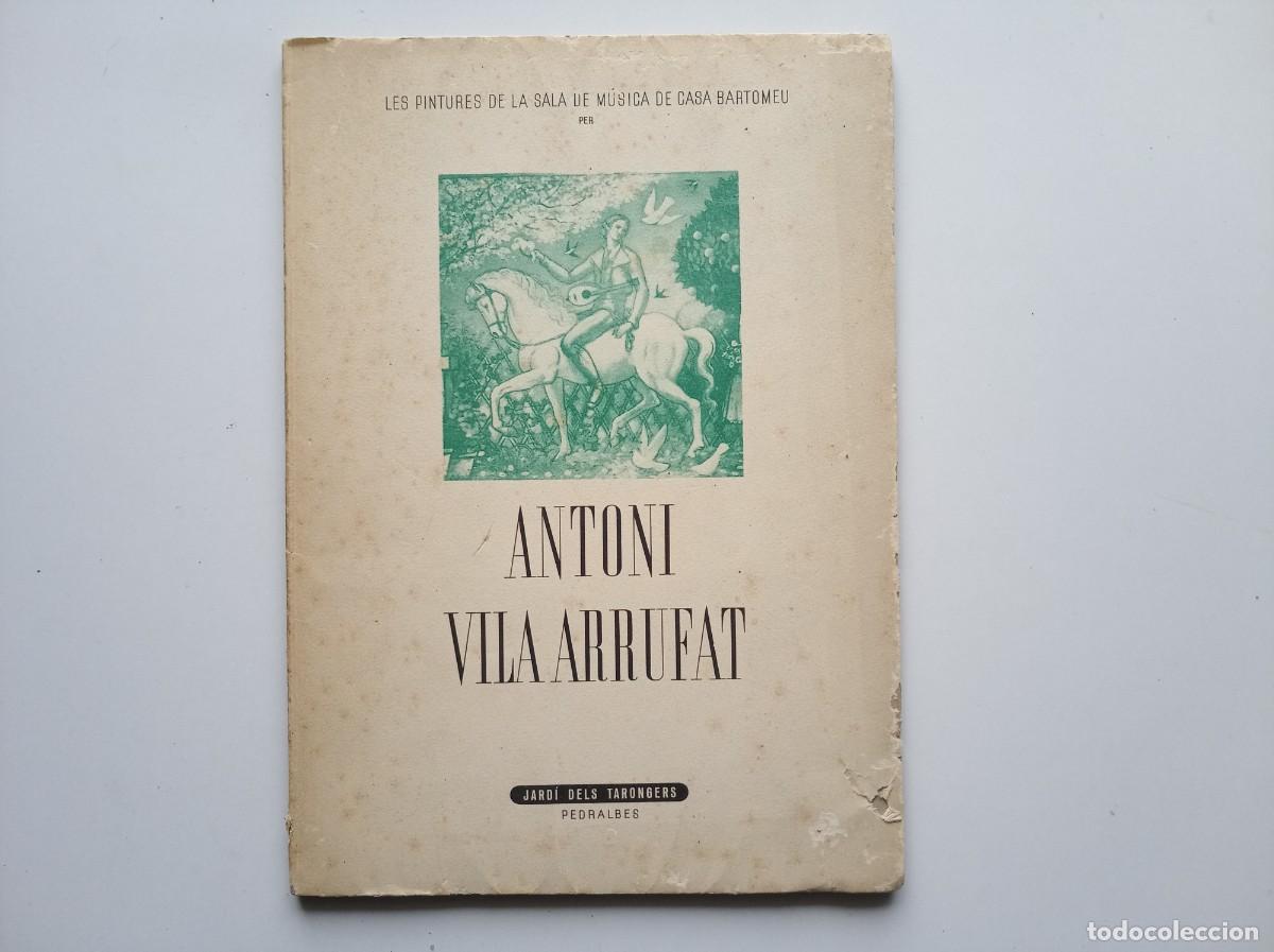 Libri antichi: ANTONI VILA ARRUFAT. PINTURES SALA DE MUSICA DE CASA BARTOMEU. PEDRALBES. FOLI. IL.LUSTRAT. 1949