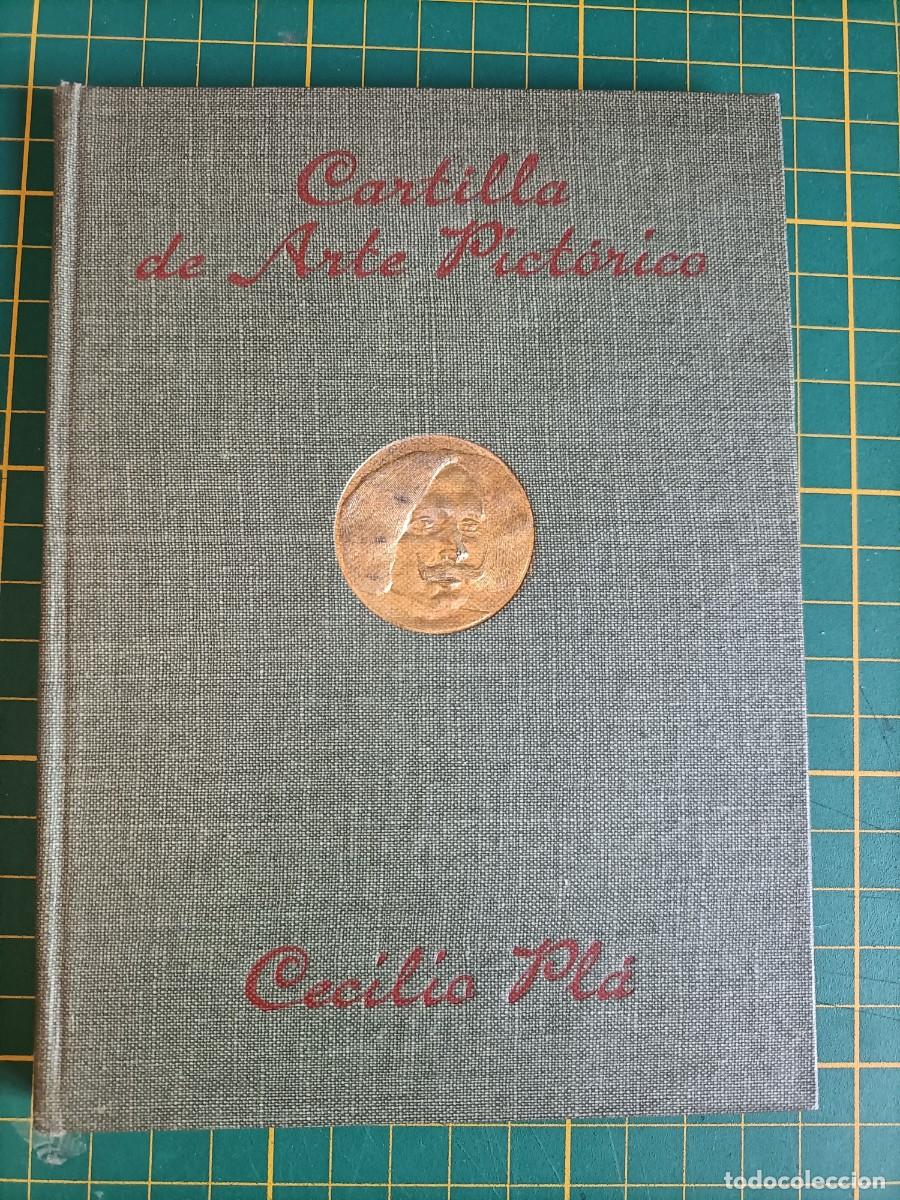 Libros antiguos: CARTILLA DE ARTE PICT&Oacute;RICO. CECILIO PL&Aacute;. 2&ordf; EDICI&Oacute;N, 1928