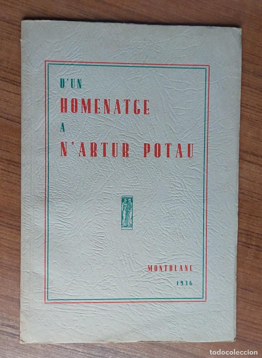 Livres anciens: MONTBLANC HOMENATGE ARTUR POTAU 1936 MONYBLANCH