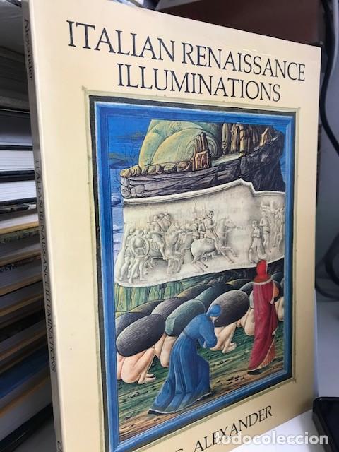 Libros antiguos: ITALIAN REINAISSANCE ILLUMINATIONS. J.J.G. ALEXANDER