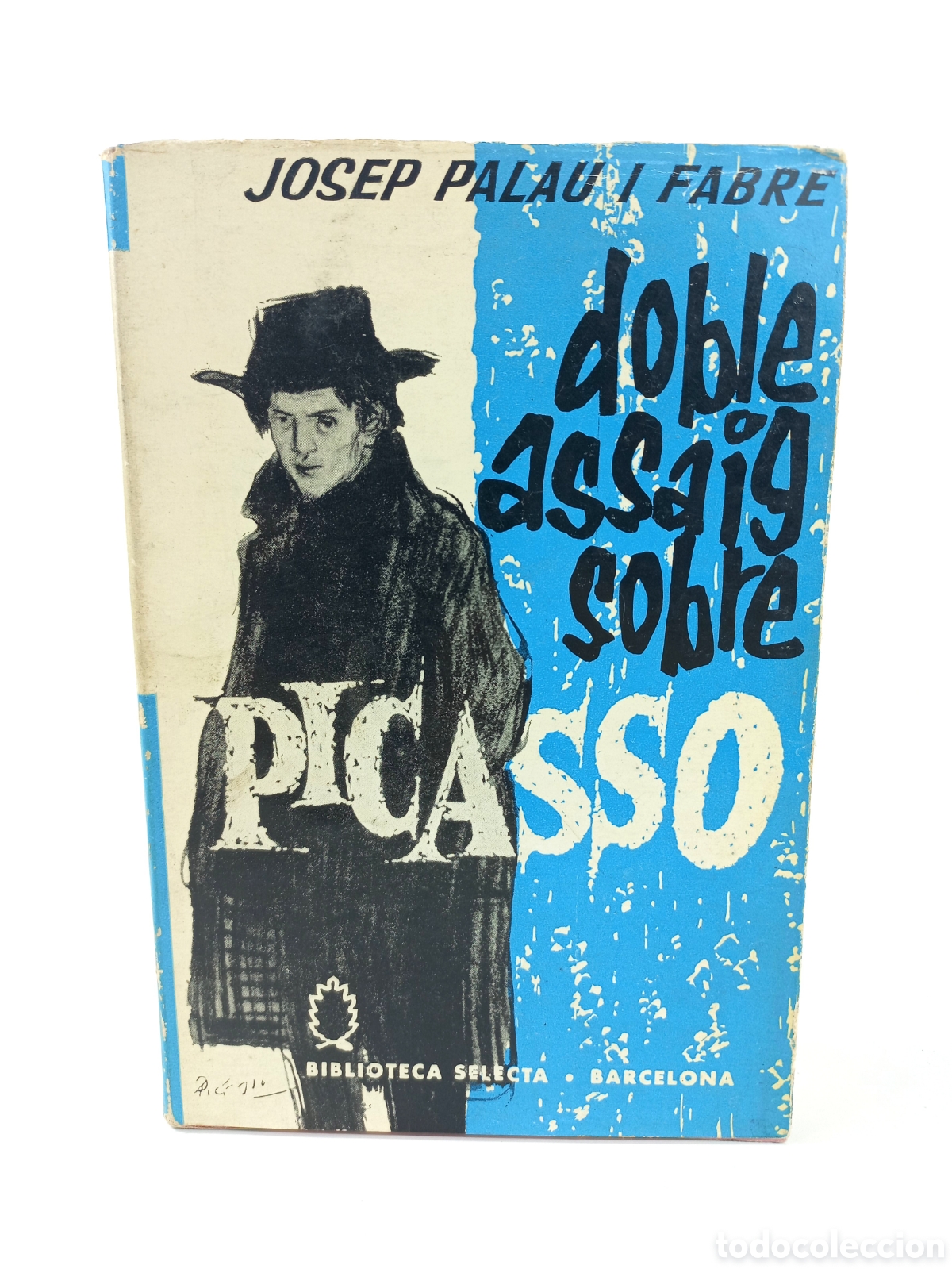 Libros antiguos: Doble Assaig Sobre Picasso. Josep Plau i Fabre. Selecta, primera edici&oacute;n, 1964. Catal&aacute;n. Ilustrado.